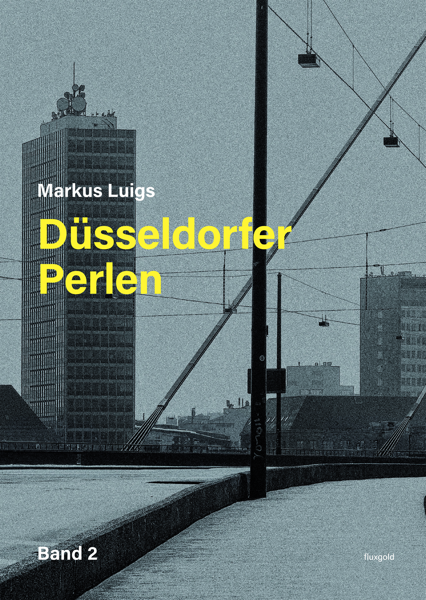 Düsseldorfer Perlen Band 2 © Markus Luigs