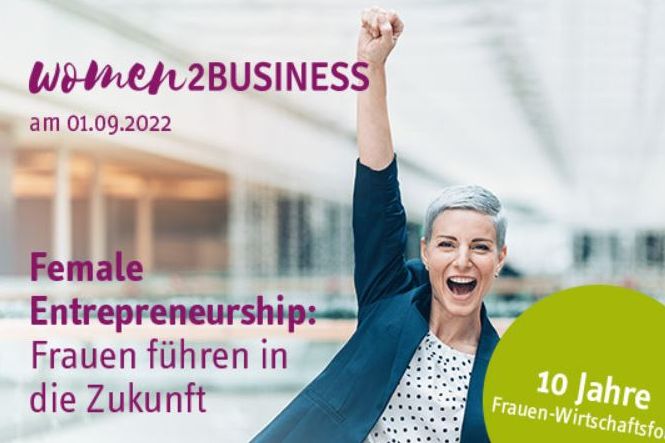 women2Business am 01.09.2022 - Female Entrepreneurship: Frauen führen in die Zukunft / @ IHK Flyer